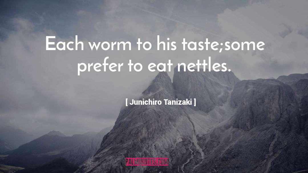 Nettles quotes by Junichiro Tanizaki