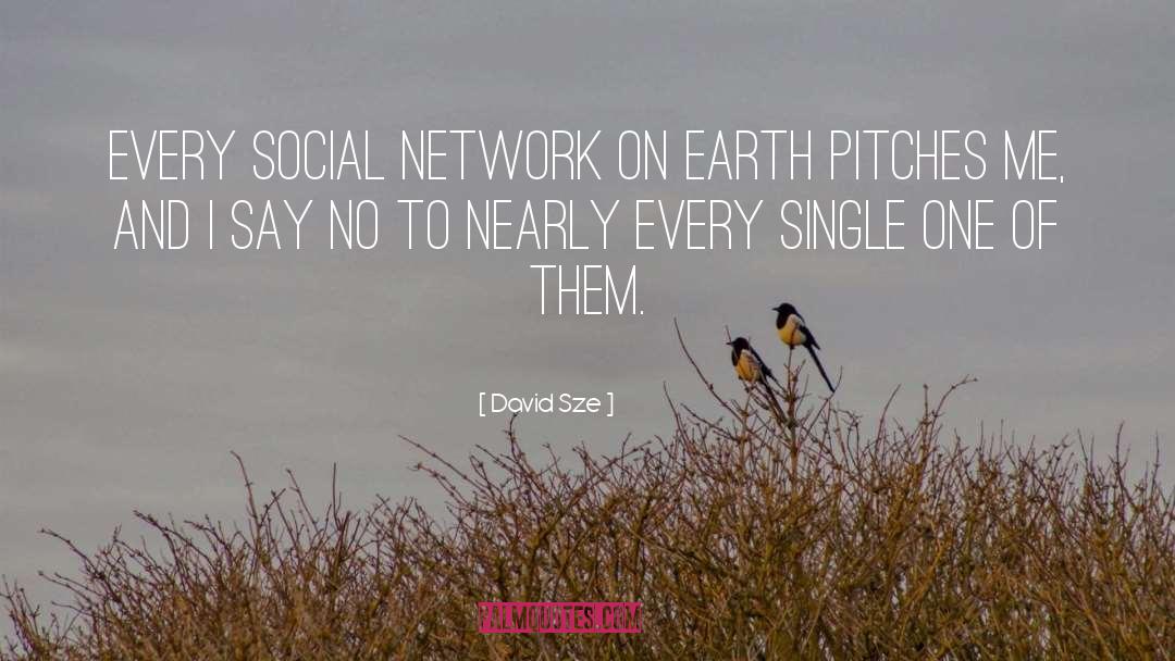 Network Etiquette quotes by David Sze