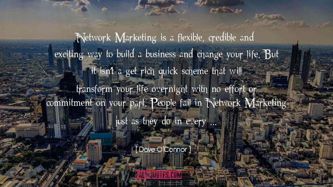 Network Marketing quotes by Dave O'Connor