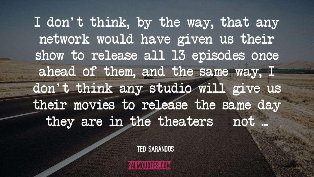 Network quotes by Ted Sarandos