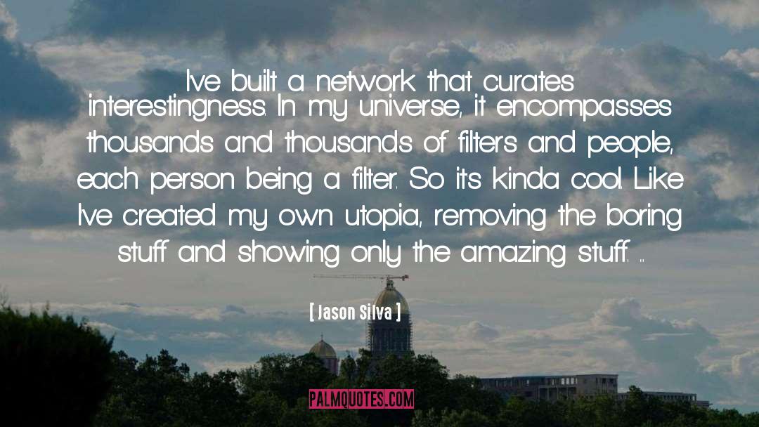 Network quotes by Jason Silva