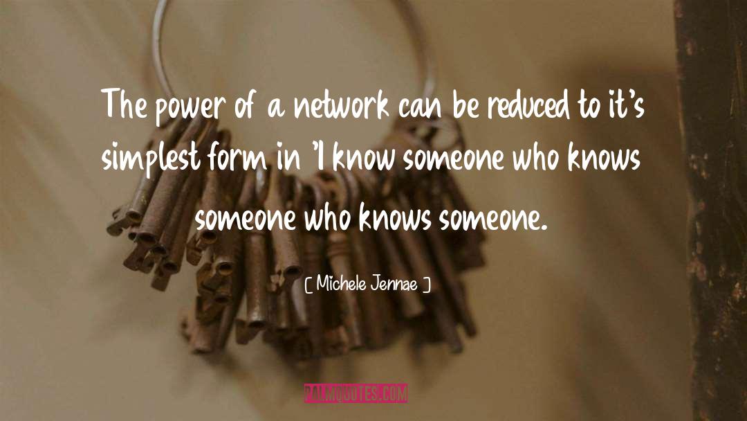 Network quotes by Michele Jennae