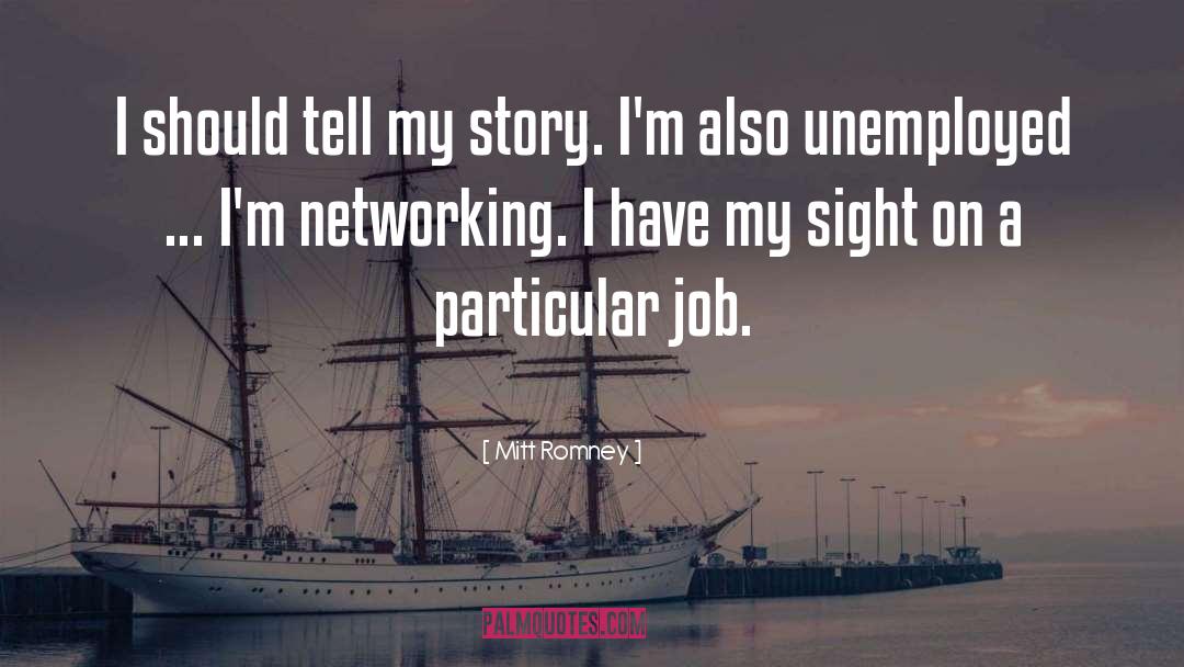 Networking quotes by Mitt Romney