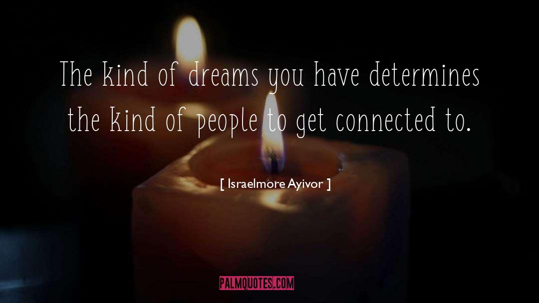 Networking quotes by Israelmore Ayivor