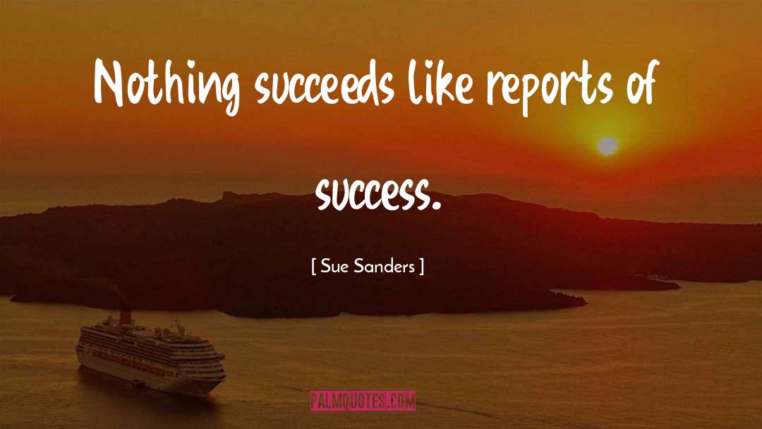 Networking Success quotes by Sue Sanders