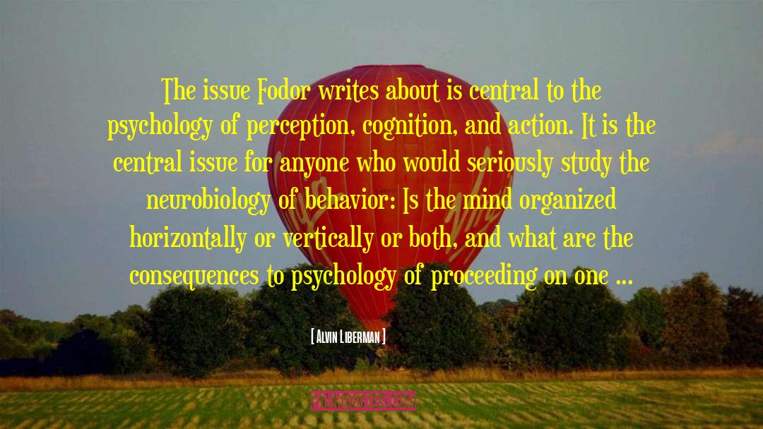 Neurobiology quotes by Alvin Liberman