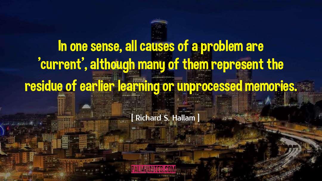 Neurological Problems quotes by Richard S. Hallam
