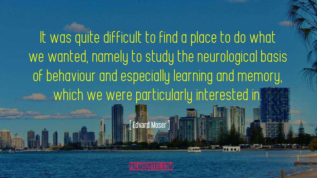 Neurological quotes by Edvard Moser