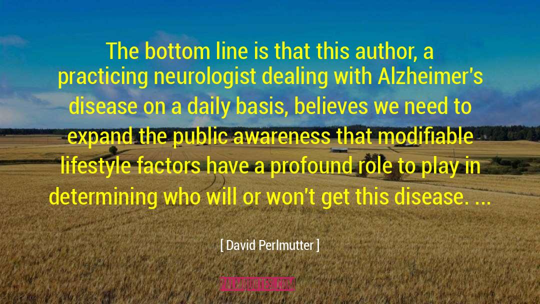 Neurologist quotes by David Perlmutter