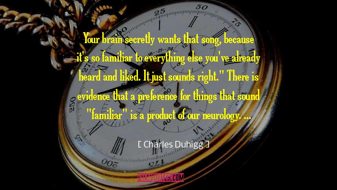 Neurology quotes by Charles Duhigg