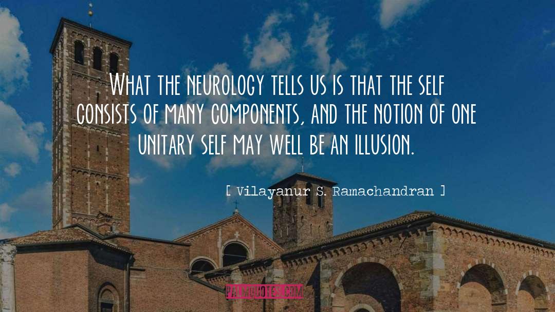 Neurology quotes by Vilayanur S. Ramachandran