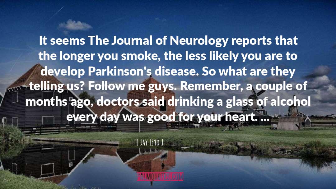 Neurology quotes by Jay Leno