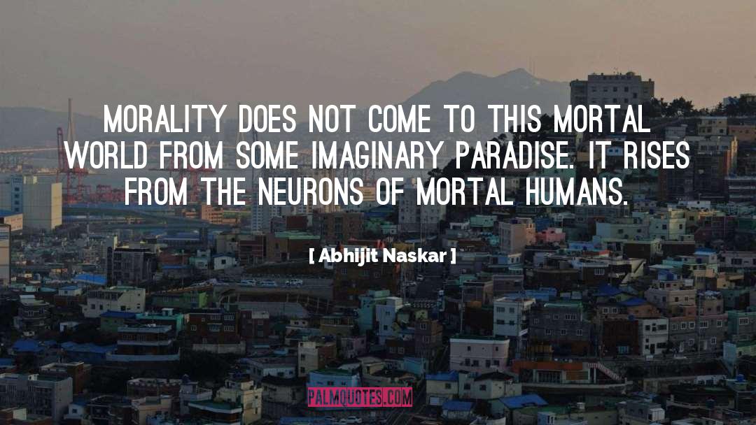 Neurons quotes by Abhijit Naskar