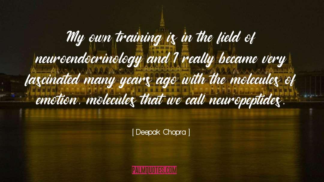 Neuropeptides quotes by Deepak Chopra