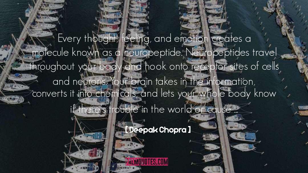 Neuropeptides quotes by Deepak Chopra