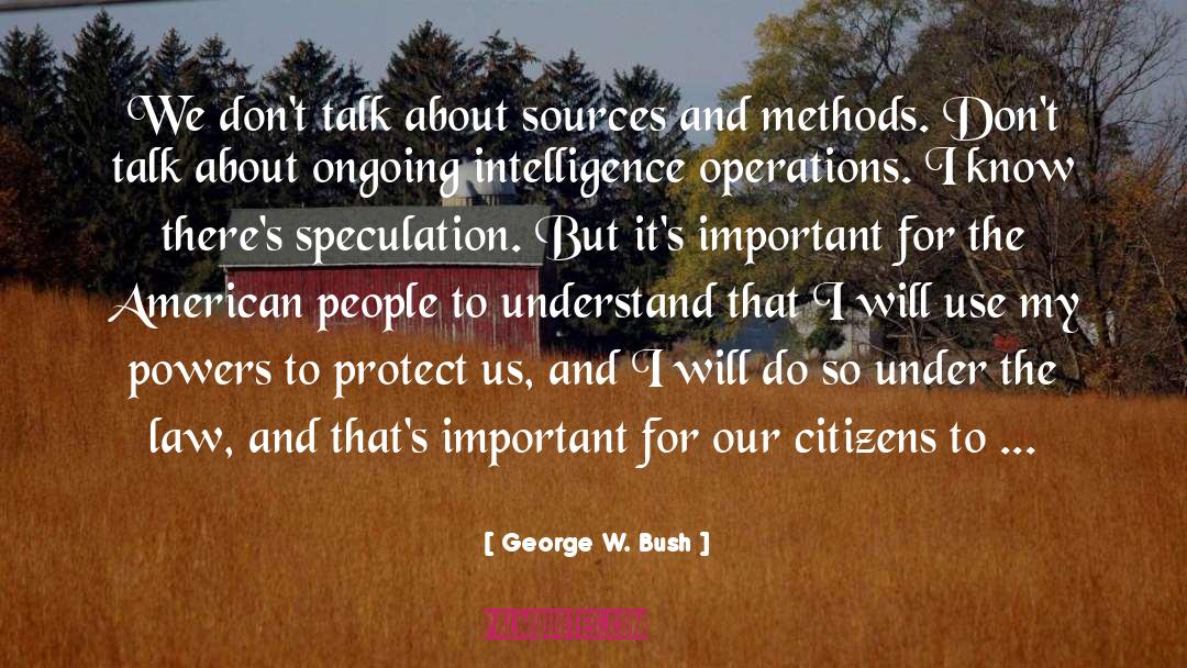 Neuroscientific Methods quotes by George W. Bush