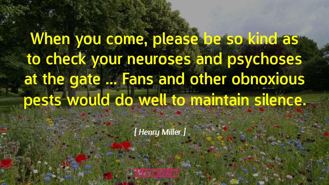 Neuroses quotes by Henry Miller