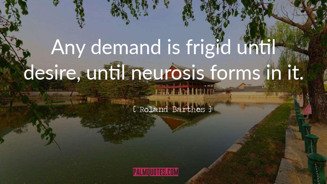 Neurosis quotes by Roland Barthes