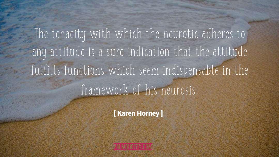 Neurosis quotes by Karen Horney