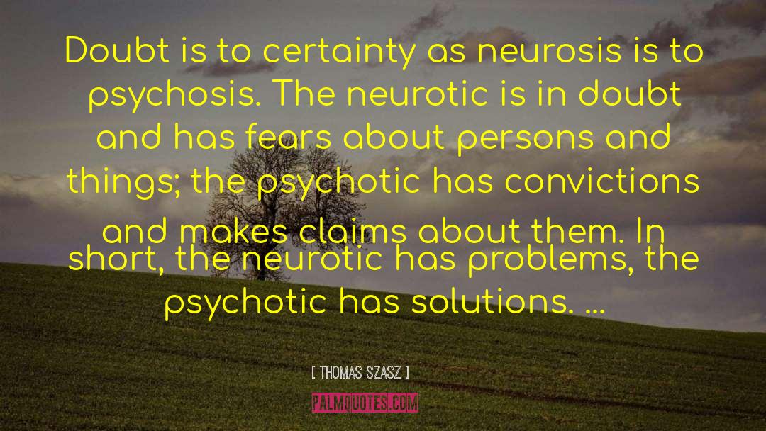 Neurosis quotes by Thomas Szasz