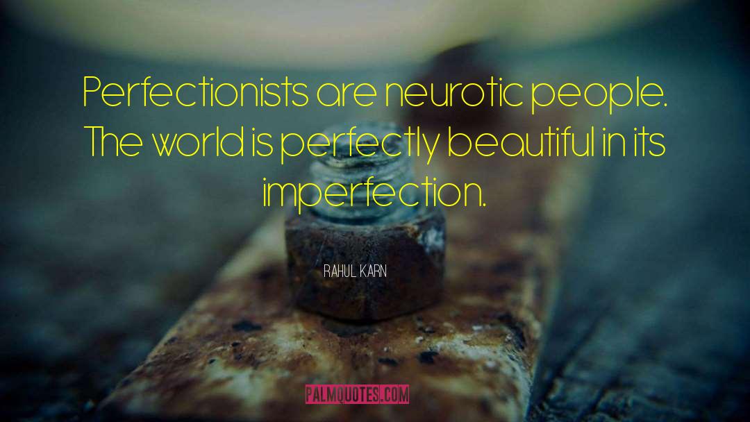 Neurotic quotes by Rahul Karn