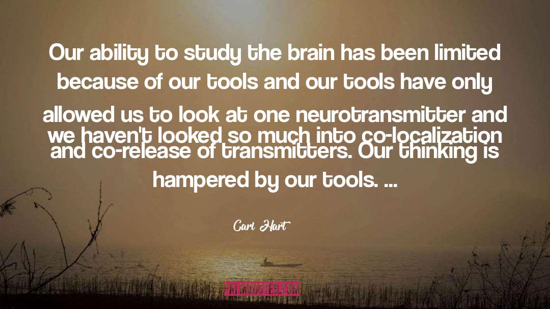 Neurotransmitters quotes by Carl Hart