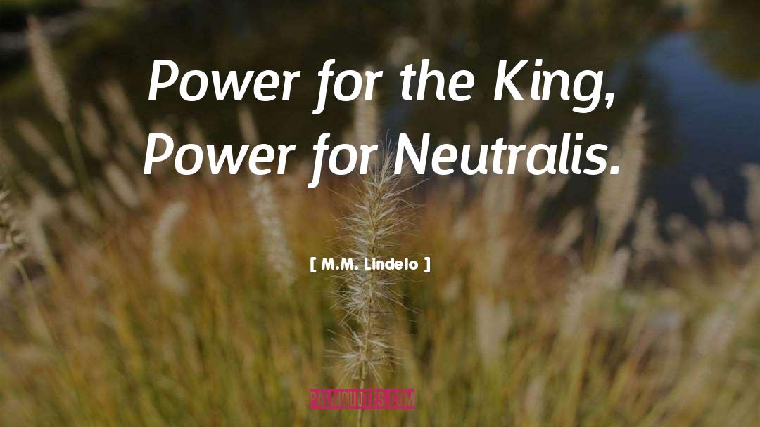 Neutralis quotes by M.M. Lindelo