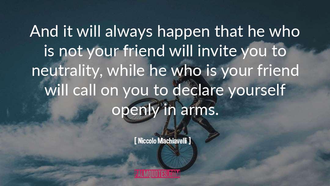 Neutrality quotes by Niccolo Machiavelli