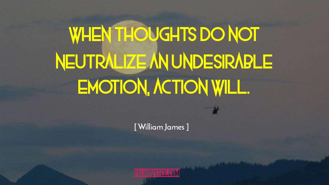 Neutralize Them quotes by William James