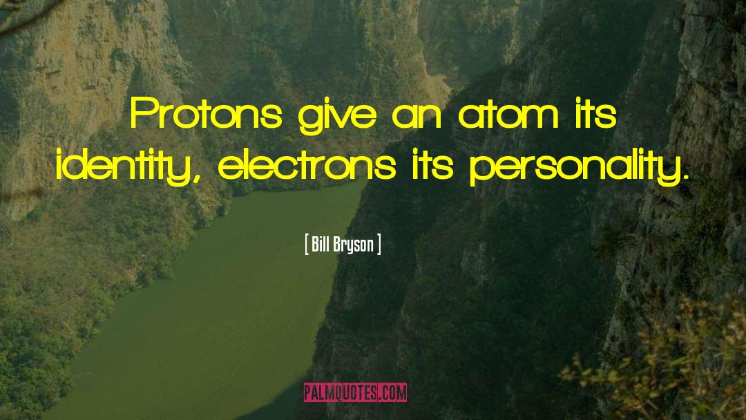 Neutrino Physics quotes by Bill Bryson