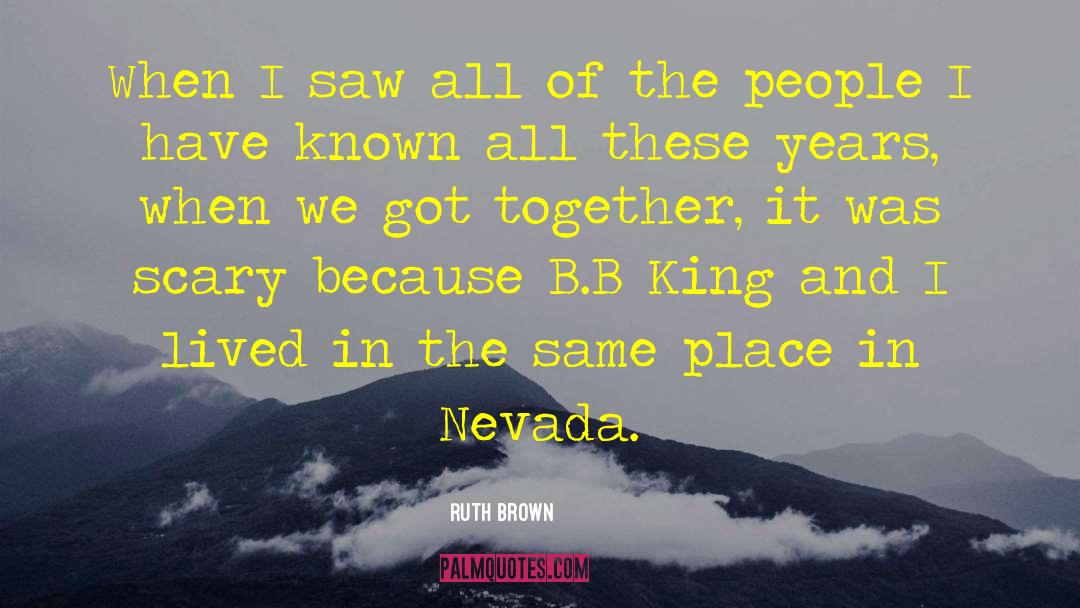 Nevada Baylor quotes by Ruth Brown