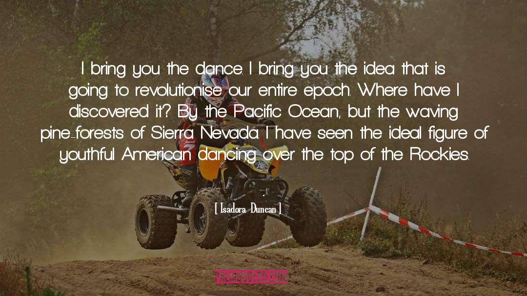 Nevada quotes by Isadora  Duncan