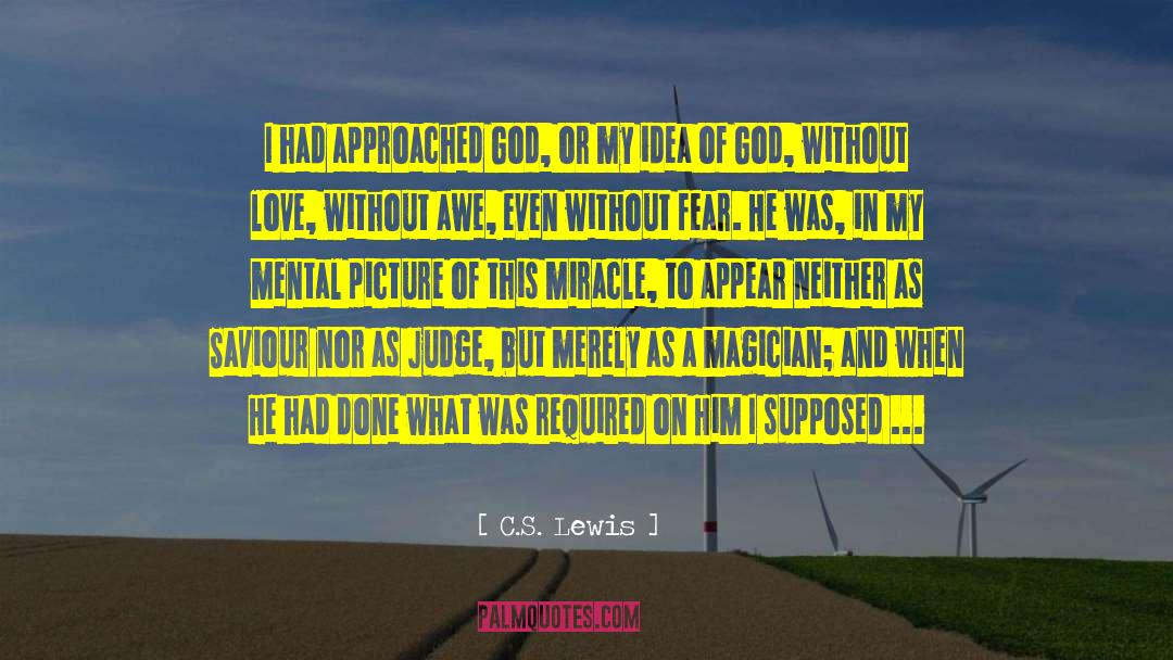 Never Afraid quotes by C.S. Lewis