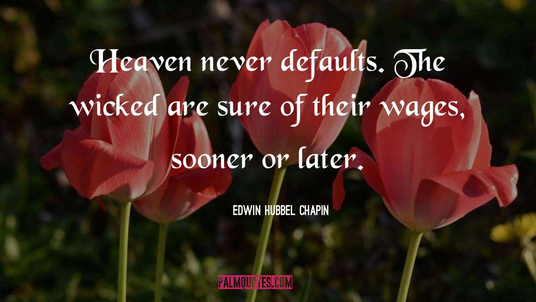 Never Afraid quotes by Edwin Hubbel Chapin