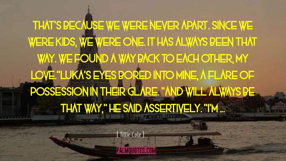 Never Apart quotes by Tillie Cole