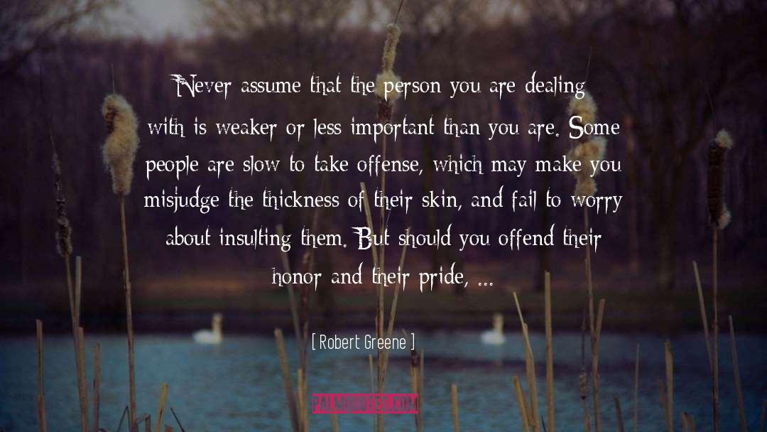 Never Assume quotes by Robert Greene
