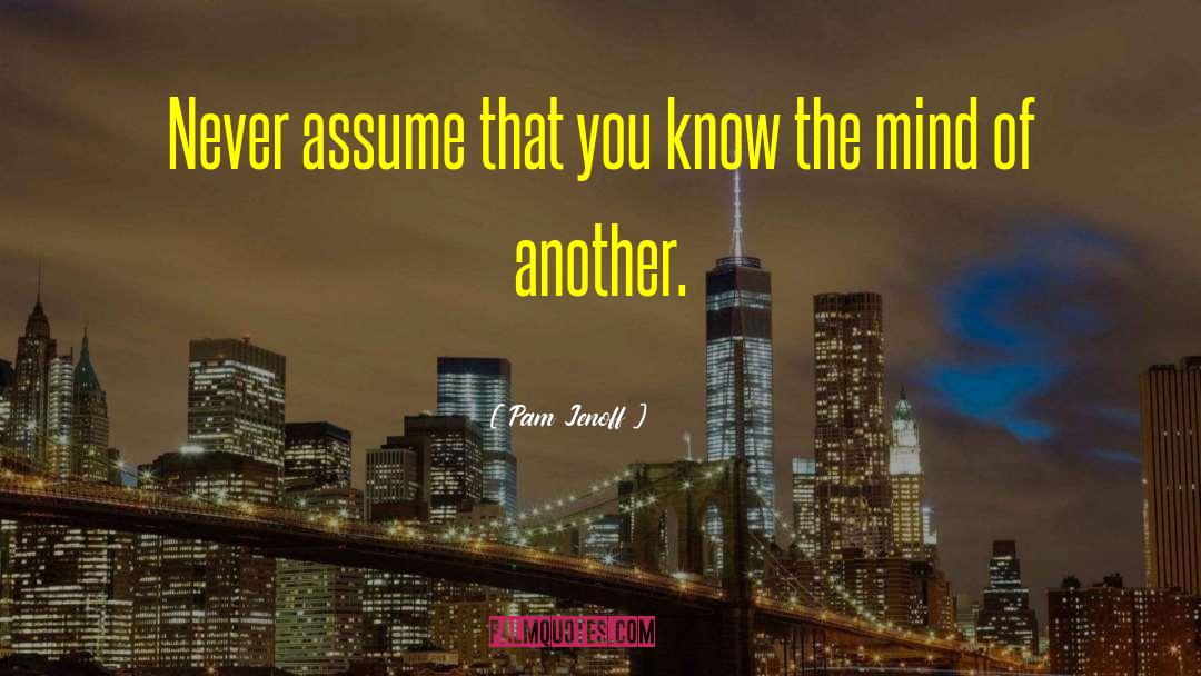 Never Assume quotes by Pam Jenoff