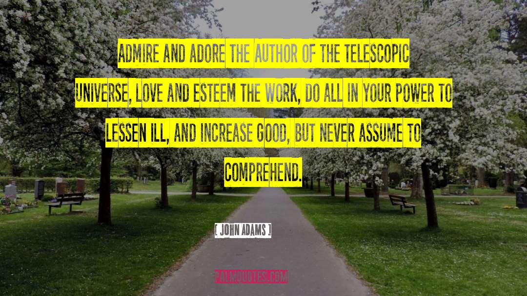 Never Assume quotes by John Adams