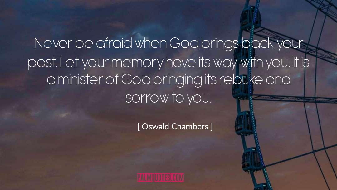 Never Be Afraid quotes by Oswald Chambers