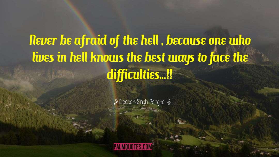 Never Be Afraid quotes by Deepak Singh Panghal