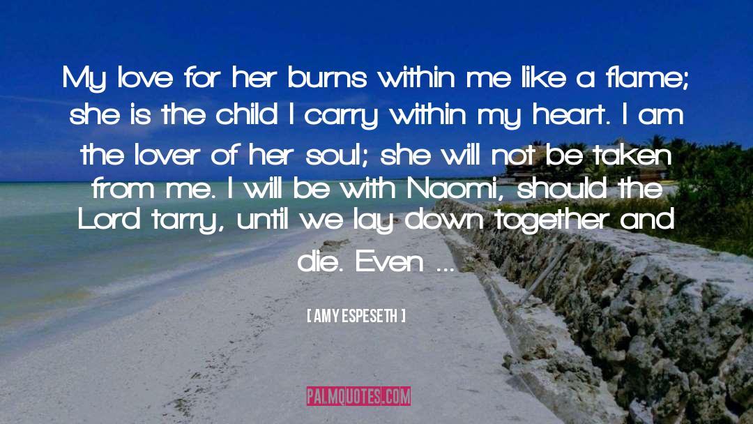 Never Be Alone quotes by Amy Espeseth