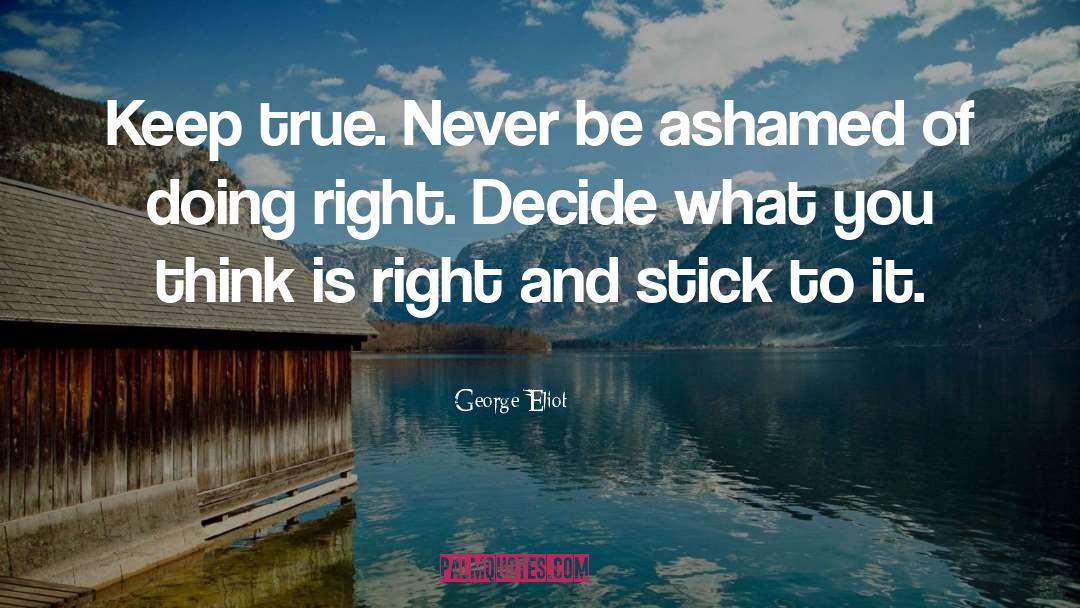 Never Be Rude quotes by George Eliot