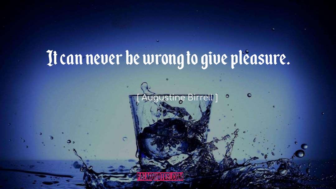 Never Be Sad quotes by Augustine Birrell