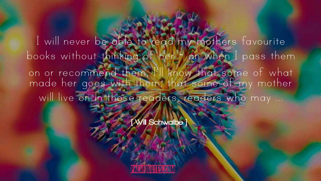 Never Be Yours quotes by Will Schwalbe