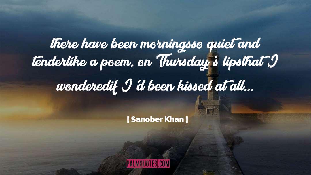 Never Been Kissed quotes by Sanober Khan