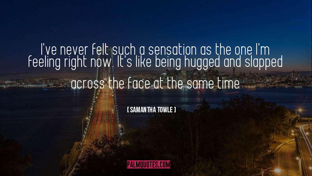 Never Being The Right One quotes by Samantha Towle