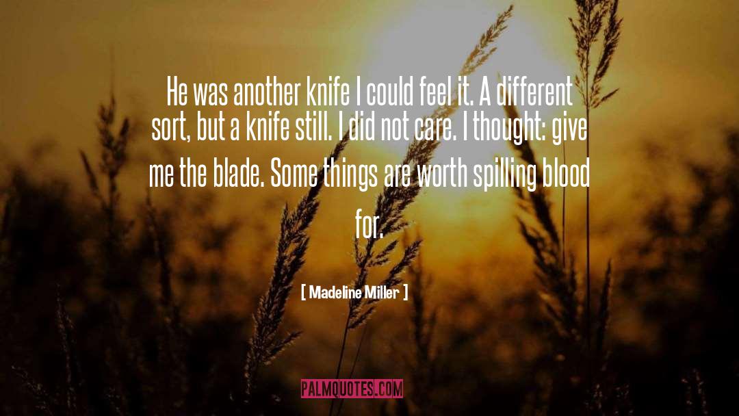 Never Bring A Knife To A Gunfight quotes by Madeline Miller
