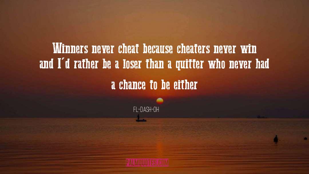 Never Cheat quotes by FL-dash-OH