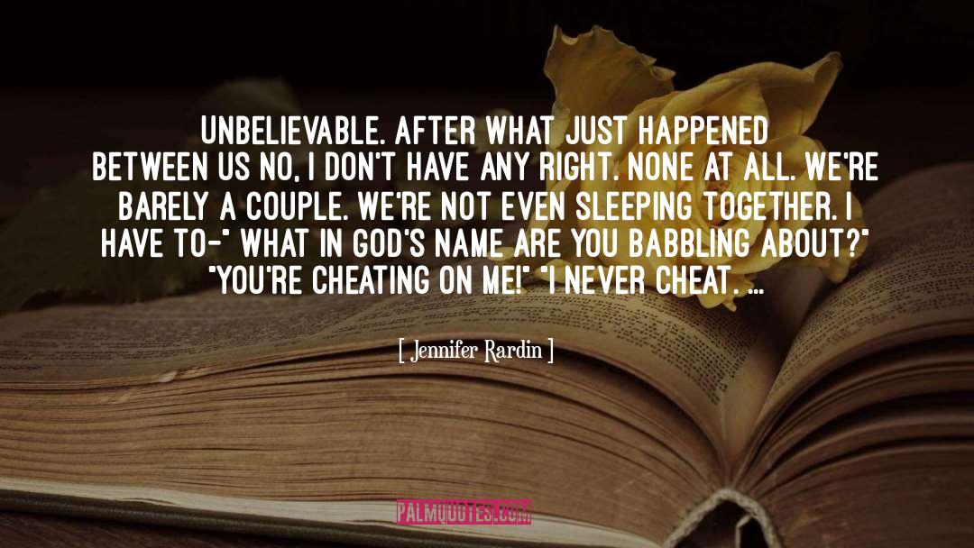 Never Cheat quotes by Jennifer Rardin