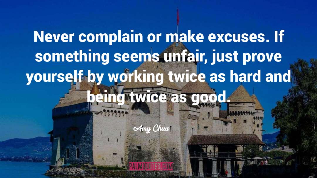 Never Complain quotes by Amy Chua